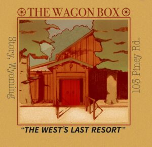 The Wagon Box — The West’s Last Resort, Story, Wyoming